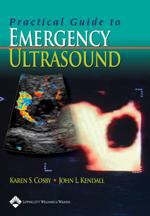 Practical Guide to Emergency Ultrasound - 