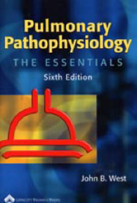 Pulmonary Pathophysiology - John B. West