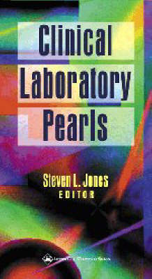 Clinical Laboratory Pearls - Steven L. Jones