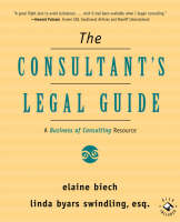 The Consultant's Legal Guide - Elaine Biech, Linda Byars Swindling