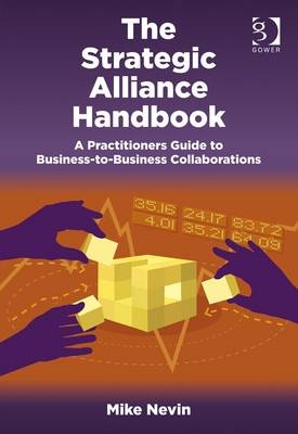 The Strategic Alliance Handbook -  Mike Nevin