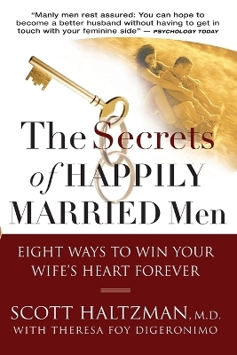 The Secrets of Happily Married Men - Scott Haltzman