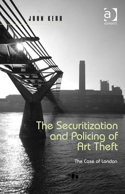Securitization and Policing of Art Theft -  John Kerr
