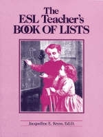 The ESL Teacher's Book of Lists - Jacqueline E. Kress