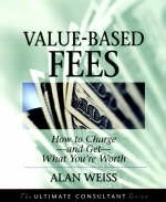 Value-based Fees - Alan Weiss