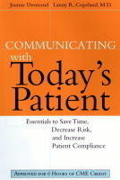 Communicating with Today's Patient - Joanne Desmond, Lanny R. Copeland