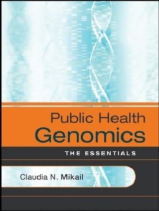 Public Health Genomics - Claudia N. Mikail