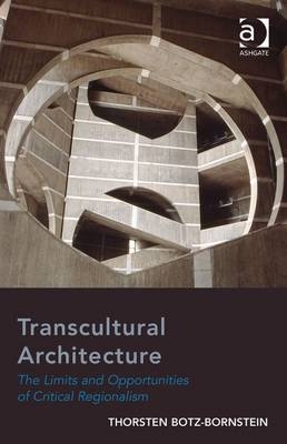 Transcultural Architecture -  Thorsten Botz-Bornstein