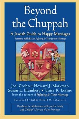 Beyond the Chuppah - Joel Crohn, Howard J. Markman, Susan L. Blumberg, Janice R. Levine