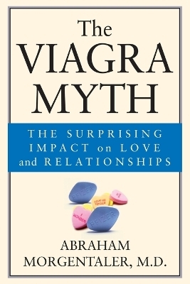 The Viagra Myth - Abraham Morgentaler