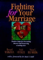 Fighting for Your Marriage - Howard Markman, Scott Stanley, Susan L. Blumberg
