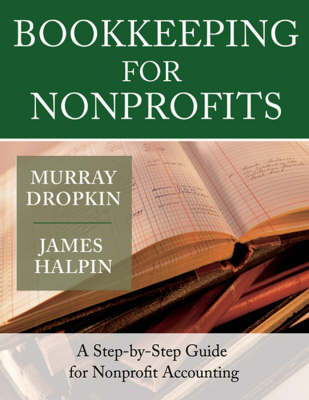 Bookkeeping for Nonprofits - Murray Dropkin, James Halpin