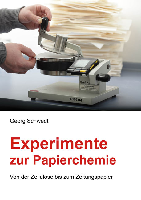 Experimente zur Papierchemie - Georg Schwedt