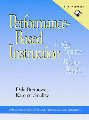 Performance-Based Instruction, includes a Microsoft Word diskette - Dale Brethower, Karolyn Smalley