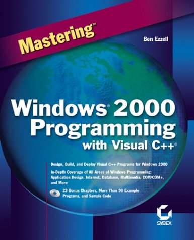Mastering Windows 2000 Programming with Visual C++ - Ben Ezzell