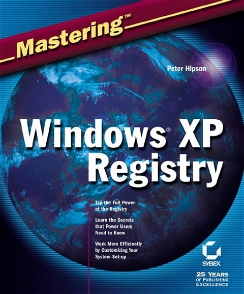 Mastering Windows XP Registry - Peter D. Hipson