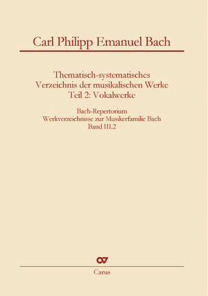 Carl Philipp Emanuel Bach: Thematisch-systematisches Verzeichnis der musikalischen Werke - 