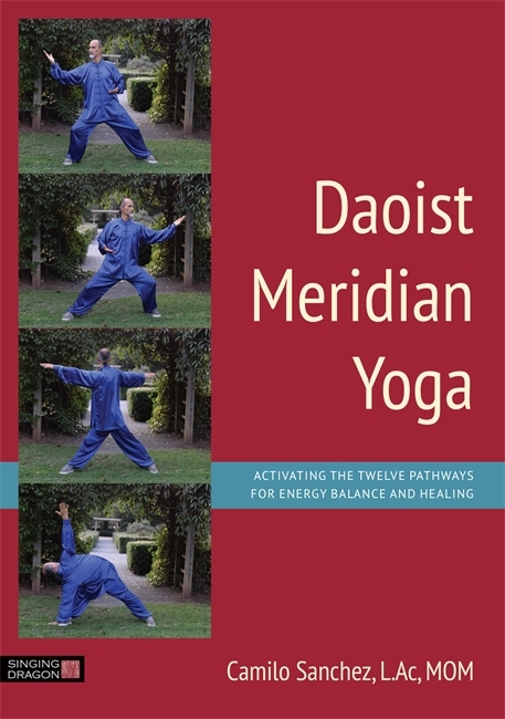 Daoist Meridian Yoga - L.Ac Sanchez  MOM  Camilo Sanchez  L.Ac