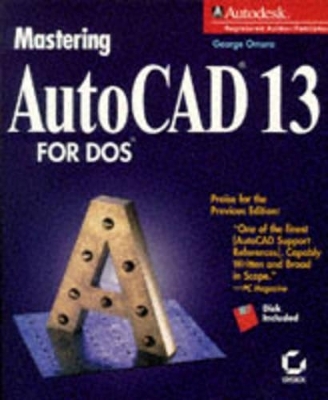 Mastering AutoCAD X for DOS - George Omura