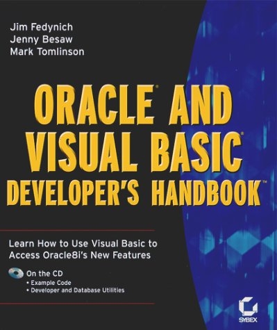 Oracle and Visual Basic Developer's Handbook - Mark Tomlinson, Jim Fedynich,  et al