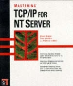 TCP/IP for NT Server - Mark Minasi