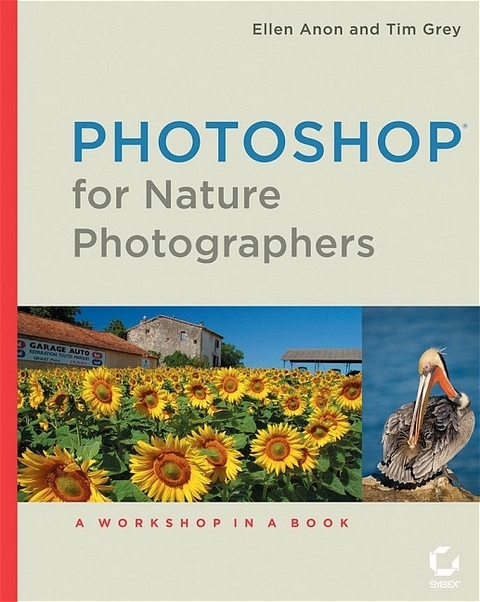 Photoshop for Nature Photographers - Ellen Anon, Tim Grey