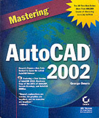 Mastering AutoCAD 2002 - George Omura