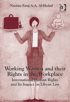 Working Women and their Rights in the Workplace -  Naeima Faraj A.A. Al-Hadad