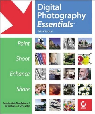 Digital Photography Essentials - Erica Sadun