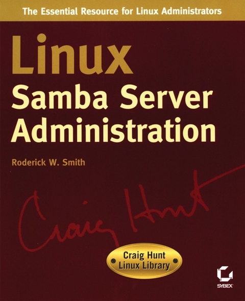 Linux Samba Server Administration - Roderick W. Smith