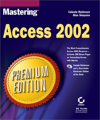 Mastering Access 2002 - Celeste Robinson, Alan Simpson