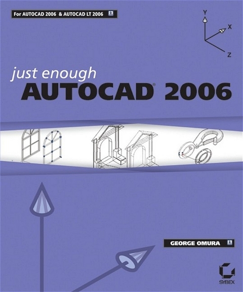 Just Enough AutoCAD 2006 - George Omura