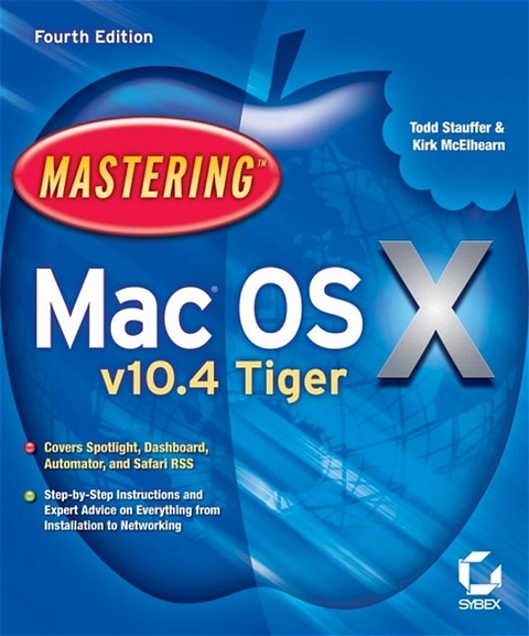 Mastering Mack OS X 10.4 Tiger - Todd Stauffer, Kirk McElhearn