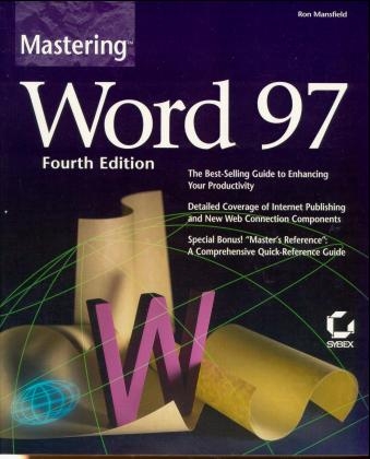 Mastering Word 97 for Windows 95/NT - Ronald Mansfield