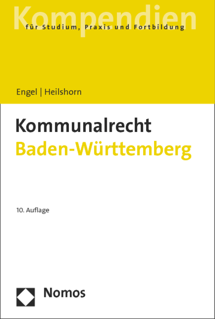Kommunalrecht Baden-Württemberg - Rüdiger Engel, Torsten Heilshorn