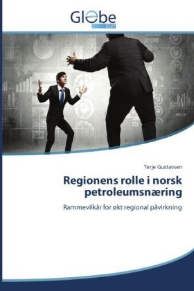 Regionens rolle i norsk petroleumsnÃ¦ring - Terje Gustavsen