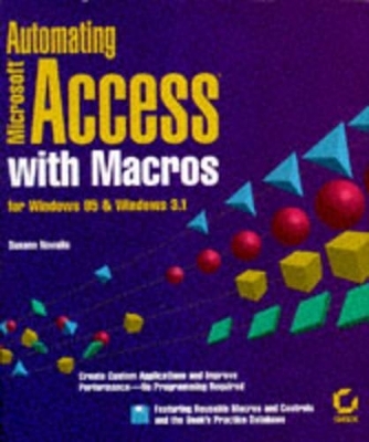 Automating Microsoft Access Databases for Windows 95 with Macros - Susann Novalis