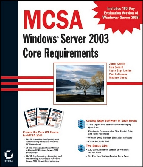 MCSA - Windows 2003 Core Requirements (70-270, 70-290, 70-291) - Michael Chacon, James Chellis, Lisa Donald, Susanne Rupp