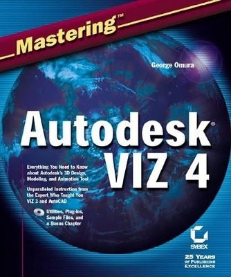 Mastering Autodesk VIZ 4 - George Omura