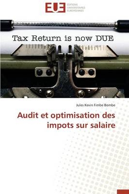 Audit et optimisation des impots sur salaire - Jules Kevin Fimbe Bombe