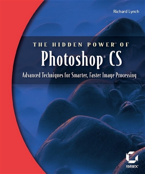 The Hidden Power of Photoshop CS - Richard Lynch