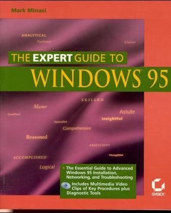 Expert Guide to Windows 95 - Mark Minasi