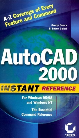AutoCAD X Instant Reference - George Omura, Rob Callori
