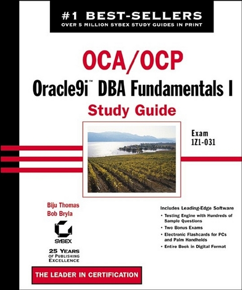 OCA/OCP Oracle9i DBA Fundamentals I Study Guide - Biju Thomas, Bob Bryla