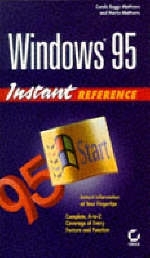 Windows 95 Instant Reference - Carole Boggs Matthews, Martin S. Matthews