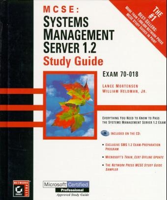 Mcse: SMS 1.2 Study Guide - Lance Mortensen, Rick Sawtell, Mark Casanova