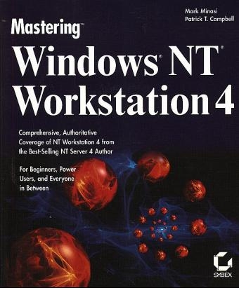Mastering Windows NT 4X Workstation - Mark Minasi