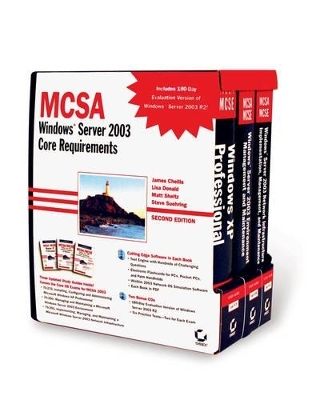 MCSA Windows Server 2003 Core Requirements (70-270, 70-290, 70-291) - James Chellis