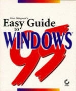 Alan Simpson's Easy Guide to Windows 95 - Alan Simpson, Elizabeth Olson