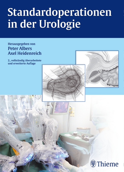 Standardoperationen in der Urologie - Peter Albers, Axel Heidenreich